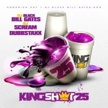 DJ Black Bill Gates & DJ Scream  - King Sh*t 25